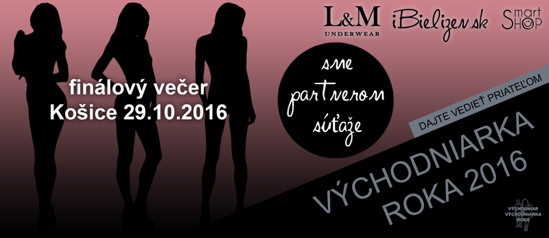 Sme partnerom súťaže – Východniarka roka 2016