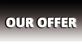 Our offer