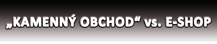 Kamenný obchod vs. e-shop